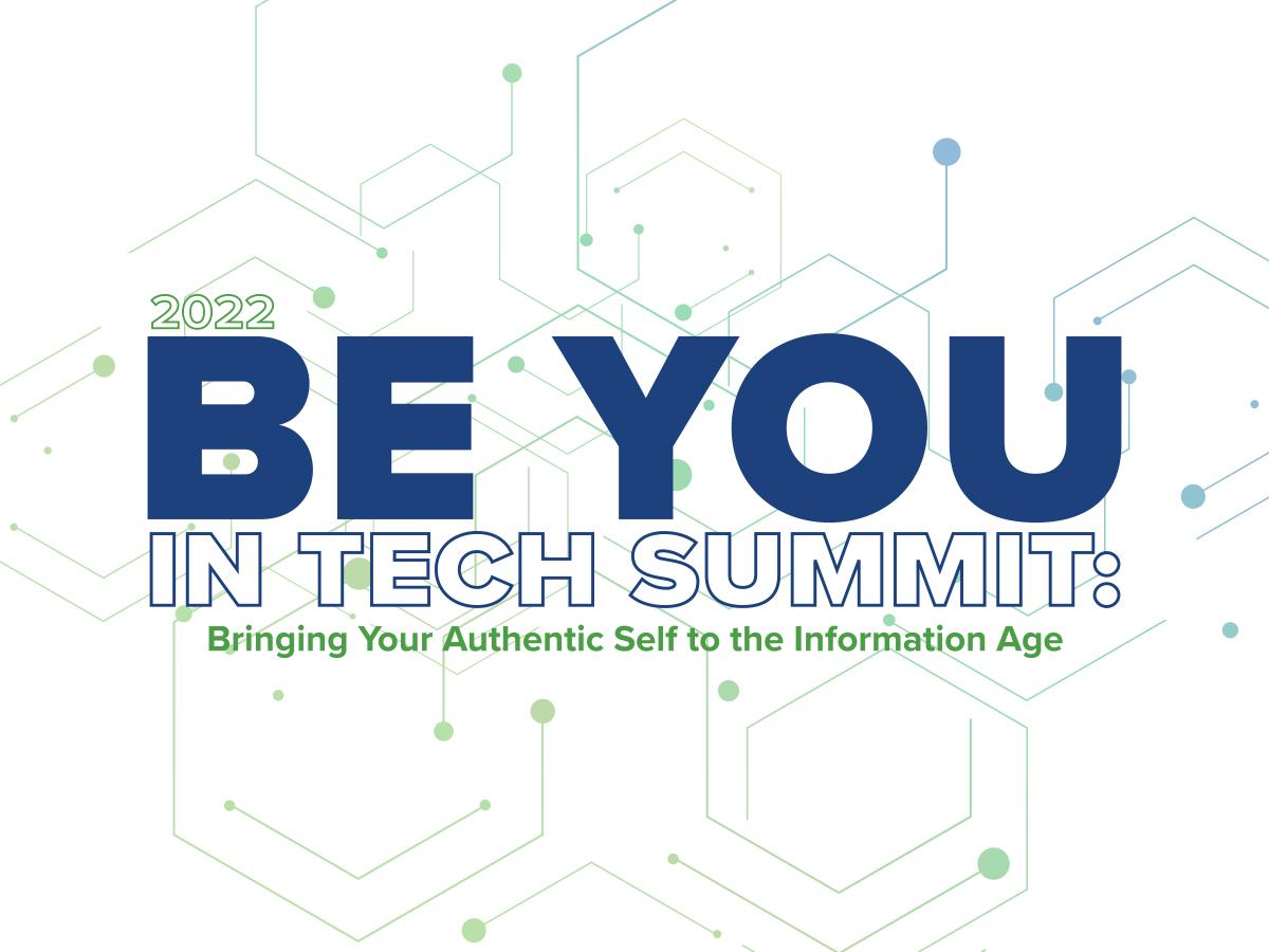 Be You in Tech Summit to celebrate, recognize strength of diversity in tech